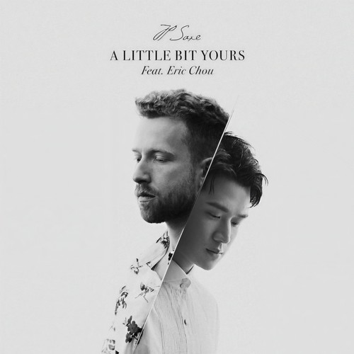 A Little Bit Yours (Mandarin Version) - JP Saxe / Eric周兴哲