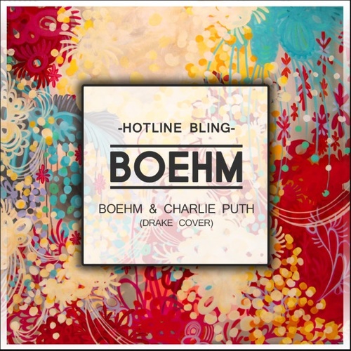 Hotline Bling - Boehm / Charlie Puth
