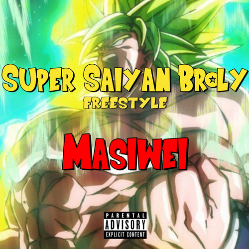 Super Saiyan Broly (Prod.By Blasian) - 马思唯