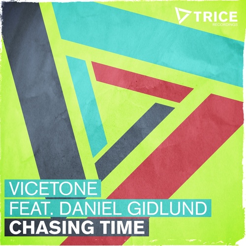 Chasing Time - Vicetone / Daniel Gidlund