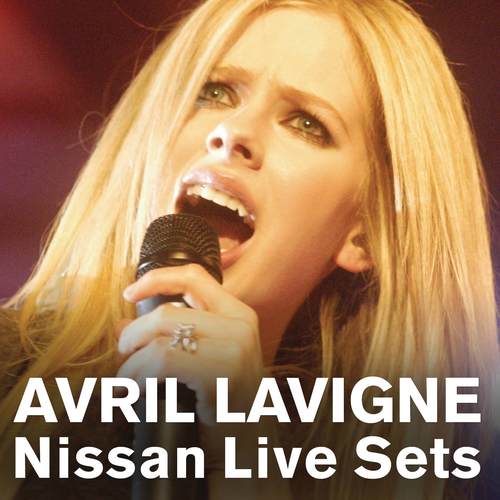 I'm With You (Nissan Live Sets on Yahoo! Music) (Live) - Avril Lavigne