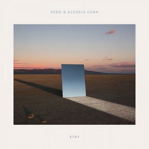 Stay - Zedd / Alessia Cara