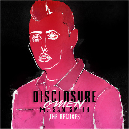 Omen (Claptone Remix) - Disclosure / Sam Smith
