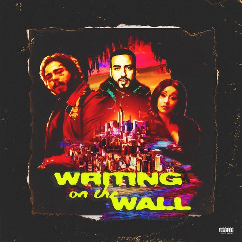 Writing on the Wall (Explicit) - French Montana / Post Malone / Cardi B / Rvssian