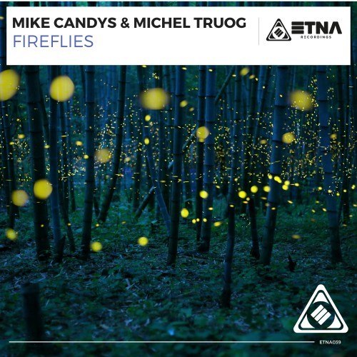 Fireflies - Mike Candys / Michel Truog