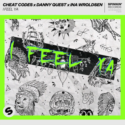 I Feel Ya - Cheat Codes / Danny Quest / Ina Wroldsen