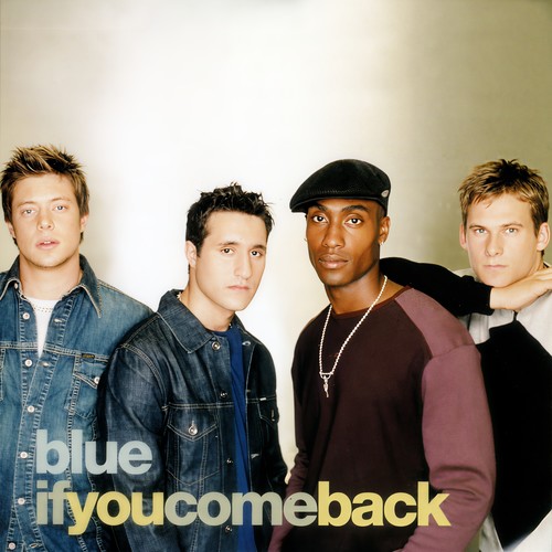If You Come Back (The Playa's Mix) - Blue