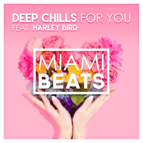 For You - Deep Chills / Harley Bird