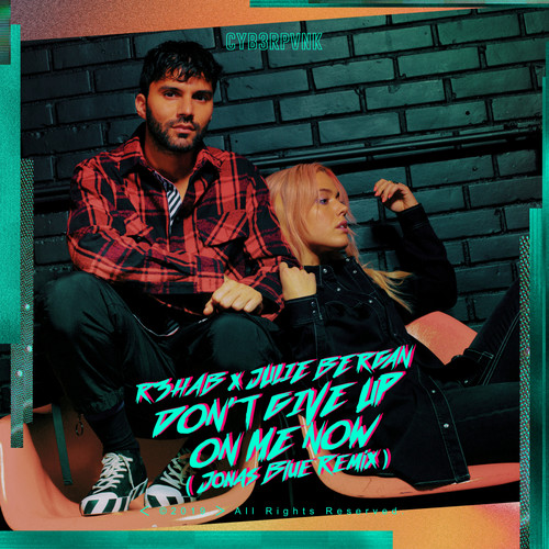 Don't Give Up On Me Now (Jonas Blue Remix|Radio Edit|Instrumental) - R3HAB / Julie Bergan / Jonas Blue